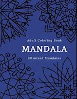 Adult Coloring Book Mandala 90 DIFFERENT MANDALAS