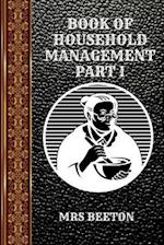 Book of Household Management Part I