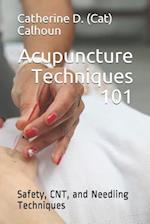 Acupuncture Techniques 101
