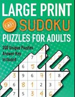 Large Print Sudoku Puzzles For Adults Easy 200 Unique Puzzles Answer Key Included