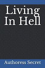 Living In Hell