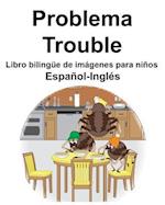 Español-Inglés Problema/Trouble Libro bilingüe de imágenes para niños