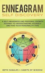 Enneagram Self Discovery: A Self Awareness and Personal Growth Journey to Understanding Yourself and Find Your Personality Type 