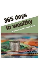 365 Days to wealthy