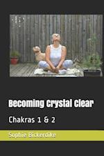 Becoming Crystal Clear