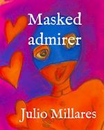 Masked admirer