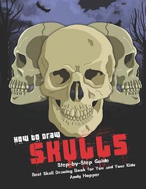 How to Draw Skulls Step-by-Step Guide