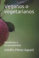 Veganos o vegetarianos