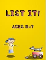 List It! Ages 5-7