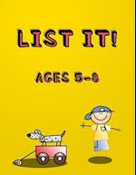 List It! Ages 5-8