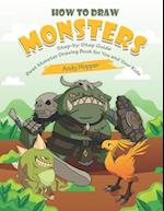 How to Draw Monsters Step-by-Step Guide: Best Monster Drawing Book for You and Your Kids 