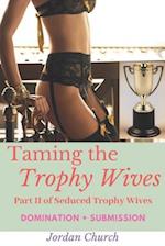 Taming the Trophy Wives