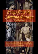 Songs from the Carmina Burana: An Intermediate Medieval Latin Reader 