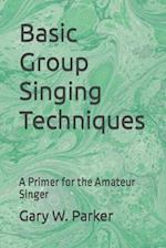 Basic Group Singing Techniques