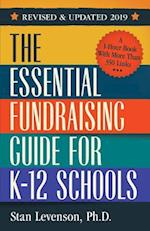 The Essential Fundraising Guide for K-12 Schools (Revised and Updated 2019)