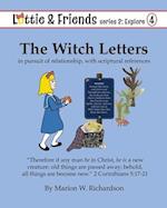 The Witch Letters: in pursuit of relationship, with scriptural references 