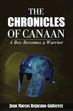 The Chronicles of Canaan: A Boy Becomes a Warrior 