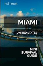 Miami Mini Survival Guide