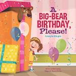 A Big-Bear Birthday, Please!
