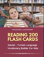 Reading 200 Flash Cards Danish - Turkish Language Vocabulary Builder For Kids