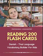 Reading 200 Flash Cards Danish - Thai Language Vocabulary Builder For Kids