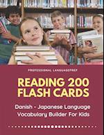 Reading 200 Flash Cards Danish - Japanese Language Vocabulary Builder For Kids