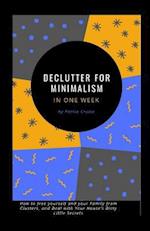 Declutter for Minimalism in One Week