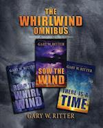 The Whirlwind Omnibus: Prophetic Thrillers For The End Times 