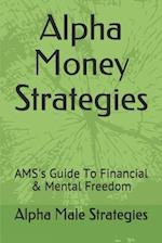 Alpha Money Strategies