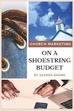 Church Marketing on a Shoestring Budget