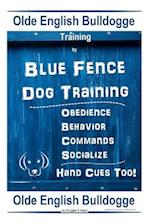 Old English Bulldogge Training By Blue Fence DOG Training, Obedience - Behavior, Commands - Socialize, Old English Bulldogge