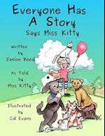 Everyone Has A Story Says Miss Kitty