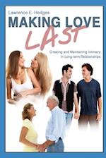 Making Love Last: Creating and Maintaining Intimacy in Long-term Relationships 