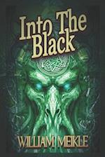 Into The Black: Tales of Lovecraftian Terror 