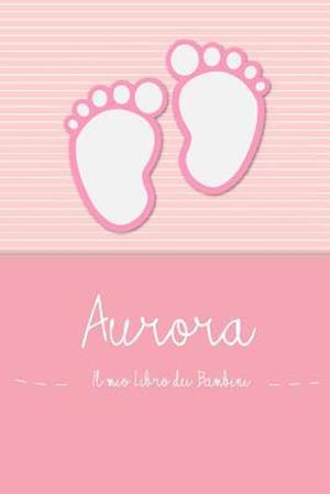 Aurora - Il mio Libro dei Bambini