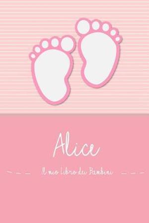 Alice - Il mio Libro dei Bambini