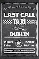 Last Call Taxi From Dublin
