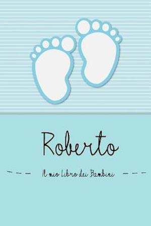 Roberto - Il mio Libro dei Bambini