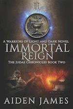 Immortal Reign: A Warriors of Light and Dark Novel 