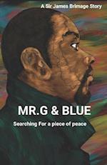 Mr. G and Blue: Searching for a piece of peace 