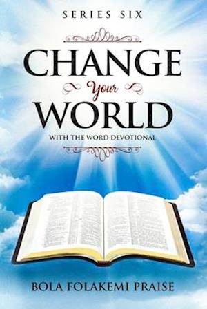 Change Your World with The Word Devotional.