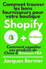 Comment trouver les bons fournisseurs pour votre boutique Shopify + Un bonus