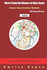 Most Powerful Mantra for Maa Gauri - Writing Book (5000)