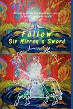 Follow Sir Mirren's Sword