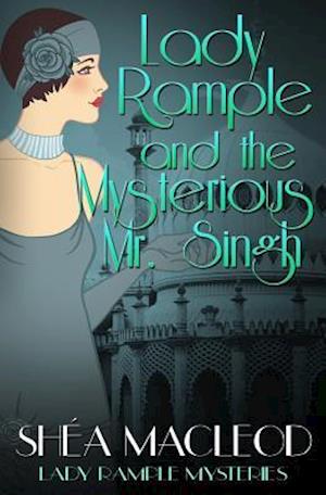 Lady Rample and the Mysterious Mr. Singh