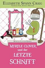 Myrtle Clover und der letzte Schnitt