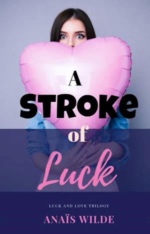 Stroke of Luck