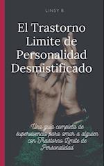 El Trastorno Limite de Personalidad Desmistificado