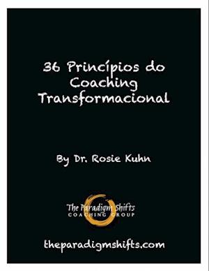 36 Princípios do Coaching Transformacional