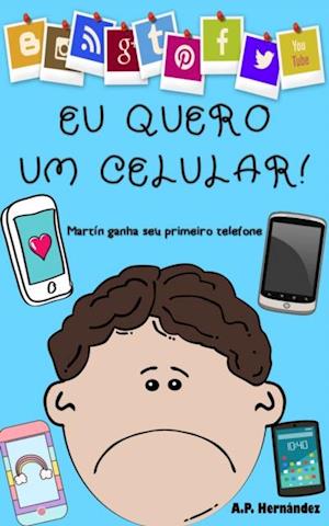 Eu quero um celular!